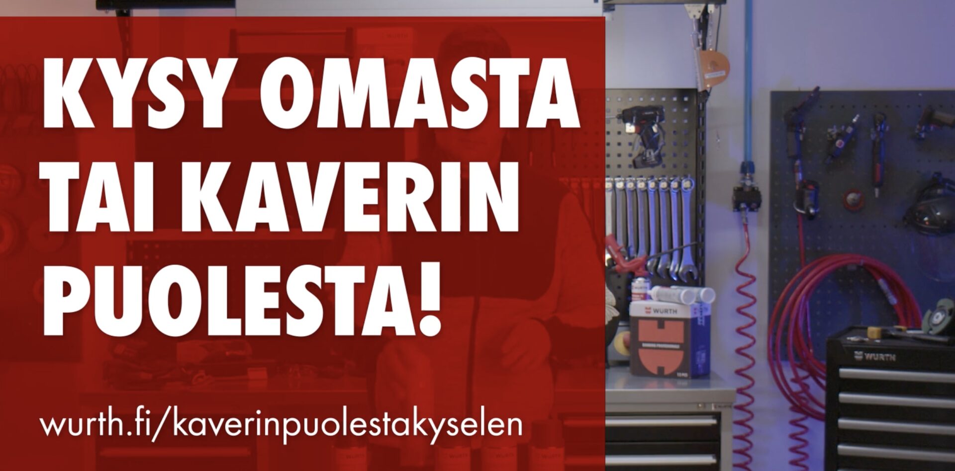 Taustalla Würth verstas jossa seisoo ihminen. Edessä punainen neliö jossa mainos tekstiä.